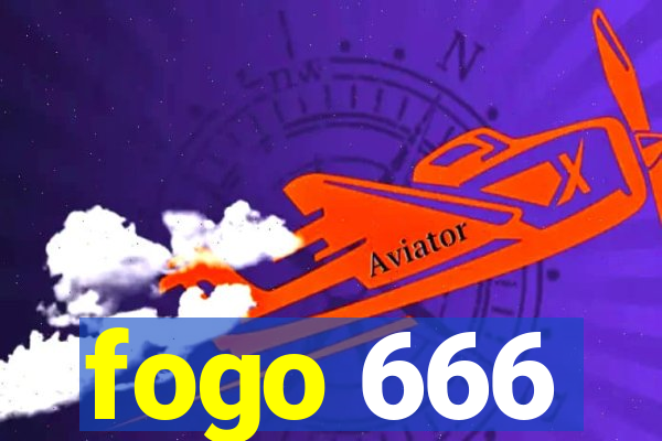 fogo 666